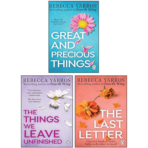 Rebecca Yarros 3 Books Collection Set (Great and Precious Things, The Last Letter, The Things We Leave Unfinished)