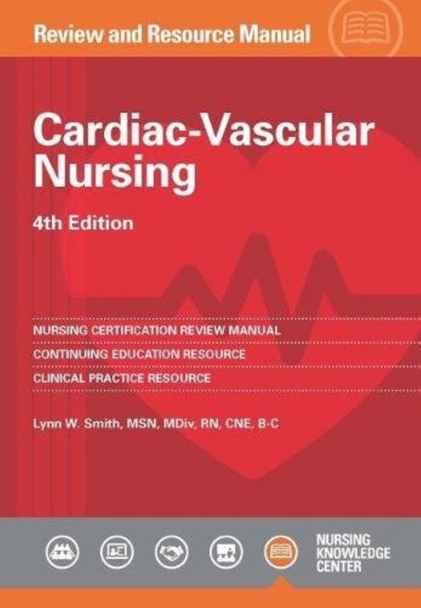 Cardiac-Vascular Nursing Review and Resource Manual — Fourth Edition (Paperback)
