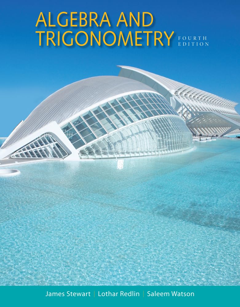 Algebra and Trigonometry (MindTap Course List) Stewart, James; Redlin, Lothar and Watson, Saleem
