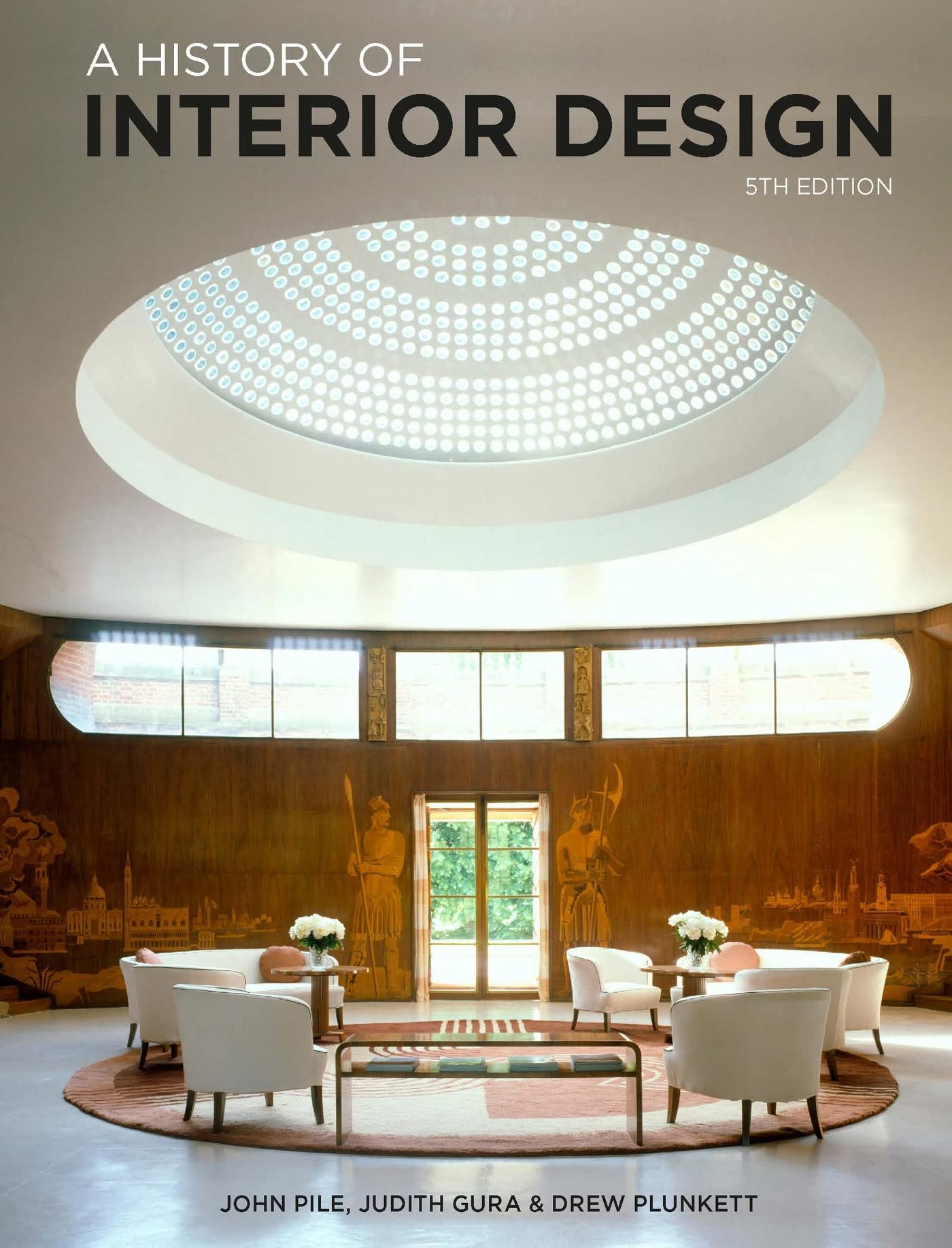 A History of Interior Design (5rd Edition) /anglais PILE JOHN/GURA JUDIT
