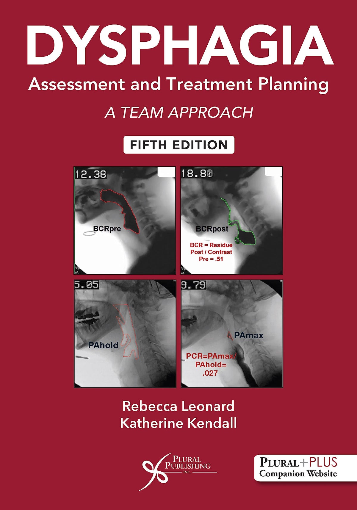 Dysphagia Assessment and Treatment Planning: A Team Approach — Fifth Edition (Hardcover)