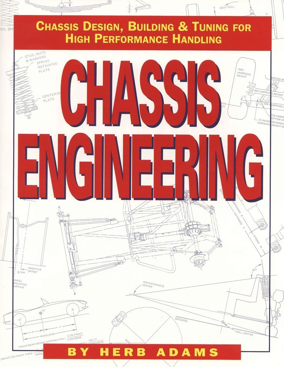 Chassis Engineering: Chassis Design, Building & Tuning for High Performance Cars Adams, Herb