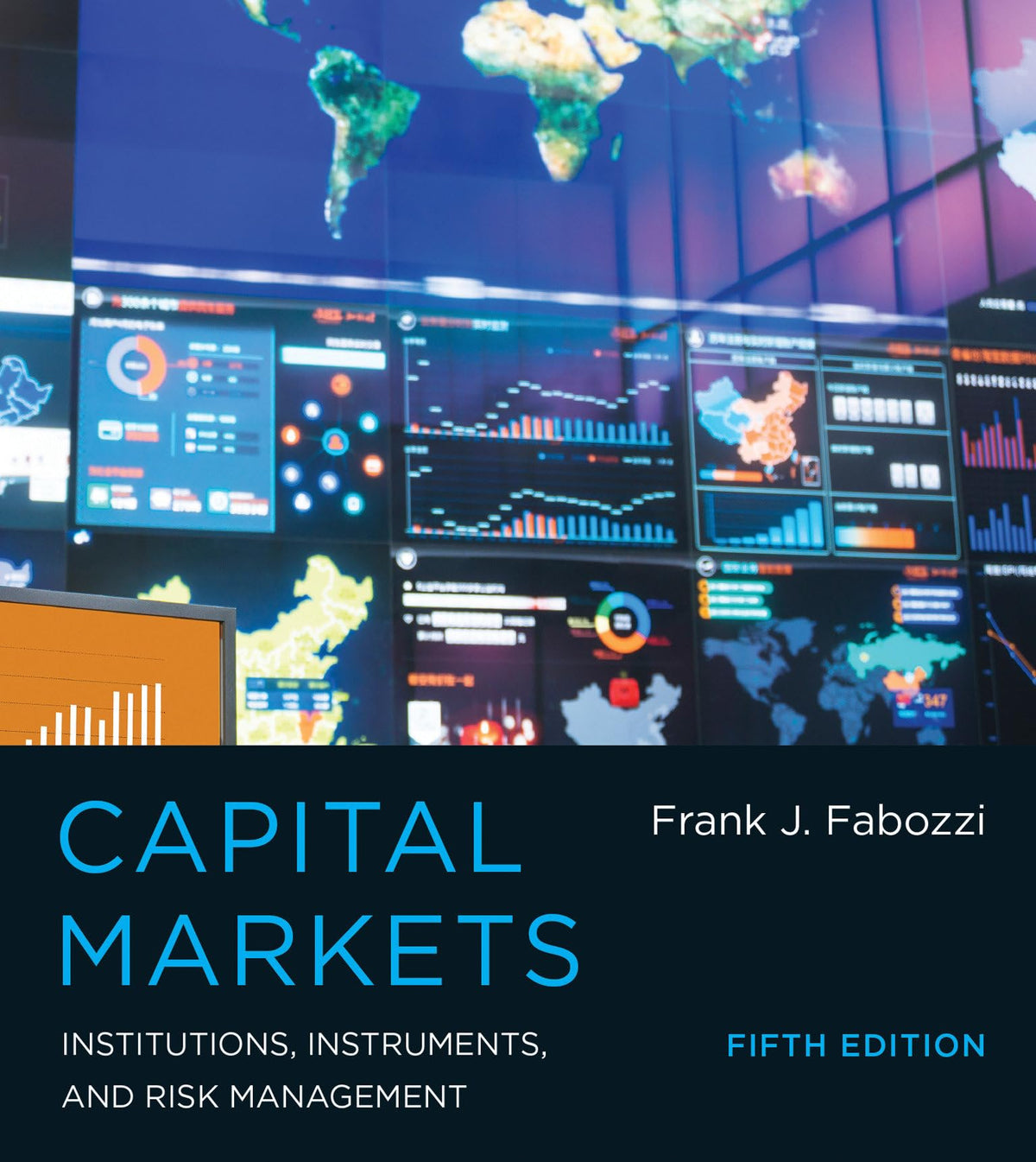Capital Markets: Institutions, Instruments, and Risk Management — Fifth Edition (Hardcover)