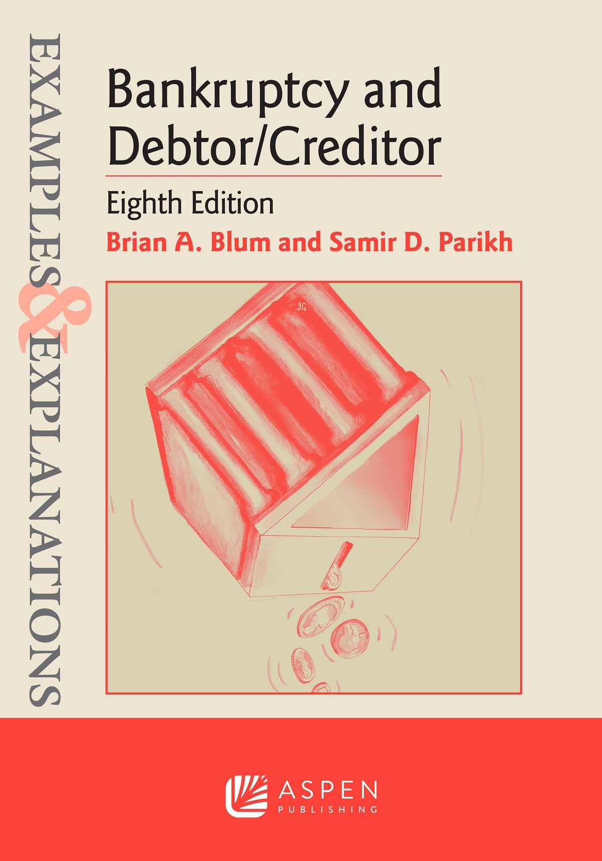 Examples & Explanations for Bankruptcy and Debtor/Creditor — Eighth Edition (Paperback)