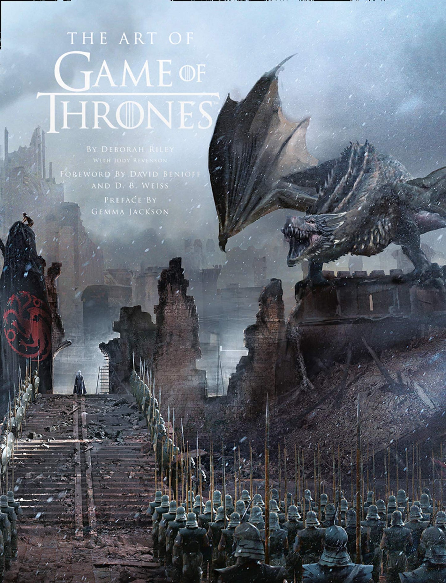 The Art of Game of Thrones Deborah Riley and Jody Revenson