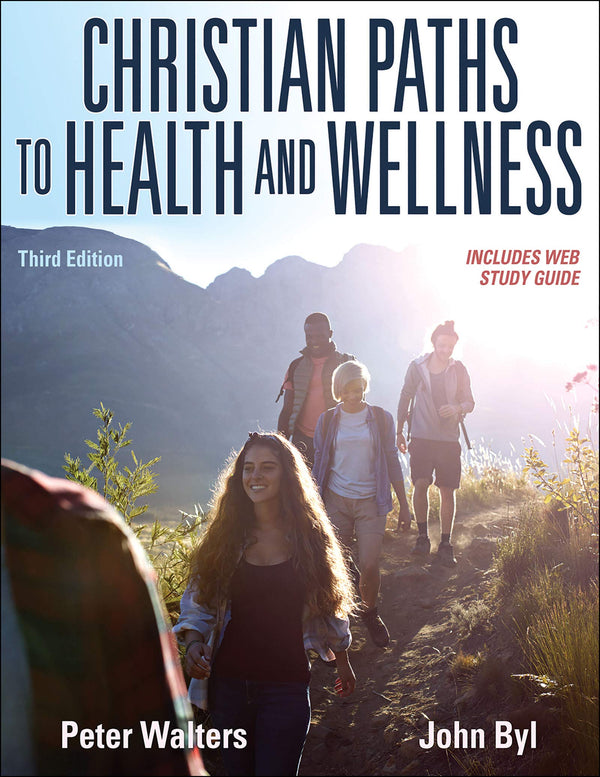 Christian Paths to Health and Wellness — Third Edition (Paperback)