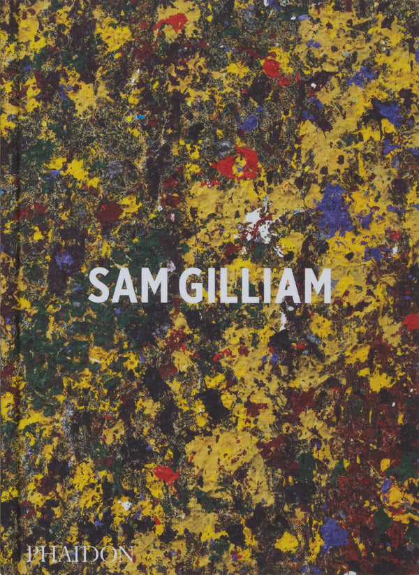 Sam Gilliam (Hardcover)
