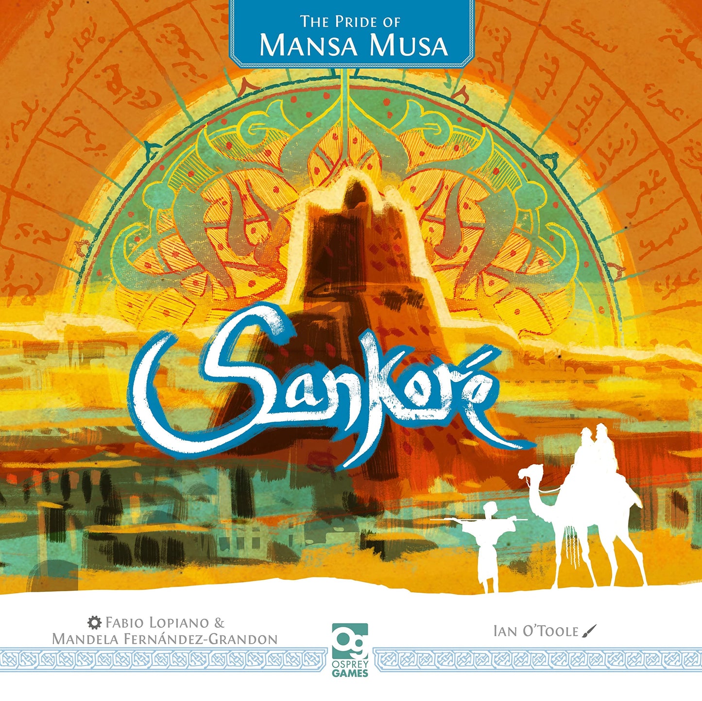 Sankoré: The Pride of Mansa Musa Lopiano, Fabio; Fernández-Grandon, Mandela and O'Toole, Ian