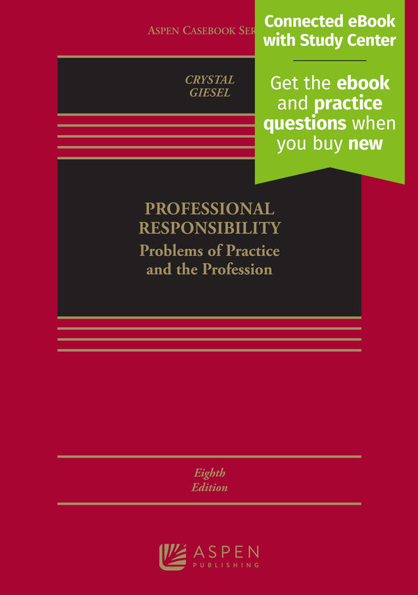 Professional Responsibility: Problems of Practice and the Profession, Eighth Edition hardcover textbook cover