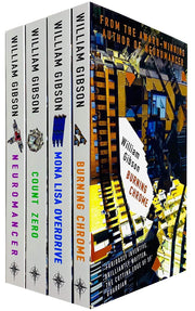Sprawl Series Complete 4 Books Collection Set by William Gibson (Neuromancer, Count Zero, Mona Lisa Overdrive & Burning Chrome) [Paperback] William Gibson