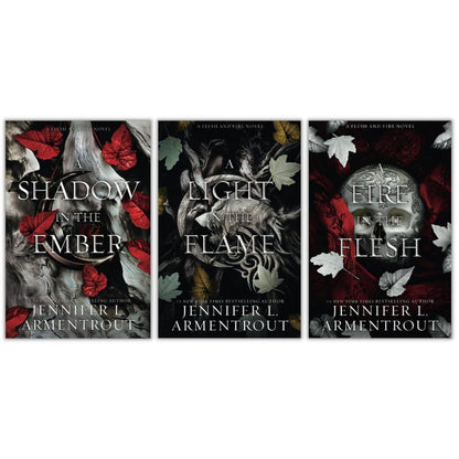 Flesh and Fire, 3 Book Set;A Shadow in the Ember + A Light in the Flame + A Fire in the Flesh [Product Bundle] Jennifer L. Armentrout [Product Bundle] Jennifer L. Armentrout