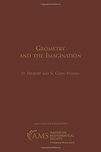 Geometry and the Imagination (Ams Chelsea Publishing) [Paperback] Hilbert; D.; Cohn-Vossen and S.