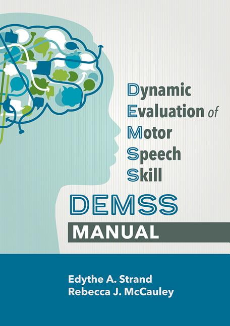 Dynamic Evaluation of Motor Speech Skill (DEMSS) Manual (Paperback)