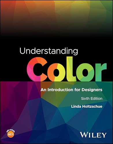 Understanding Color: An Introduction for Designers [Paperback] Holtzschue, Linda