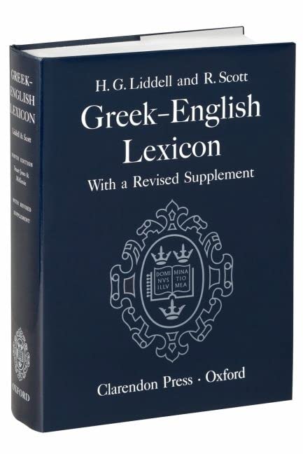 A Greek-English Lexicon [Hardcover] McKenzie, Roderick; Glare, P. G. W.; Thompson, A. A.; Liddell, H. G.; Scott, R. and Jones, Sir Henry Stuart