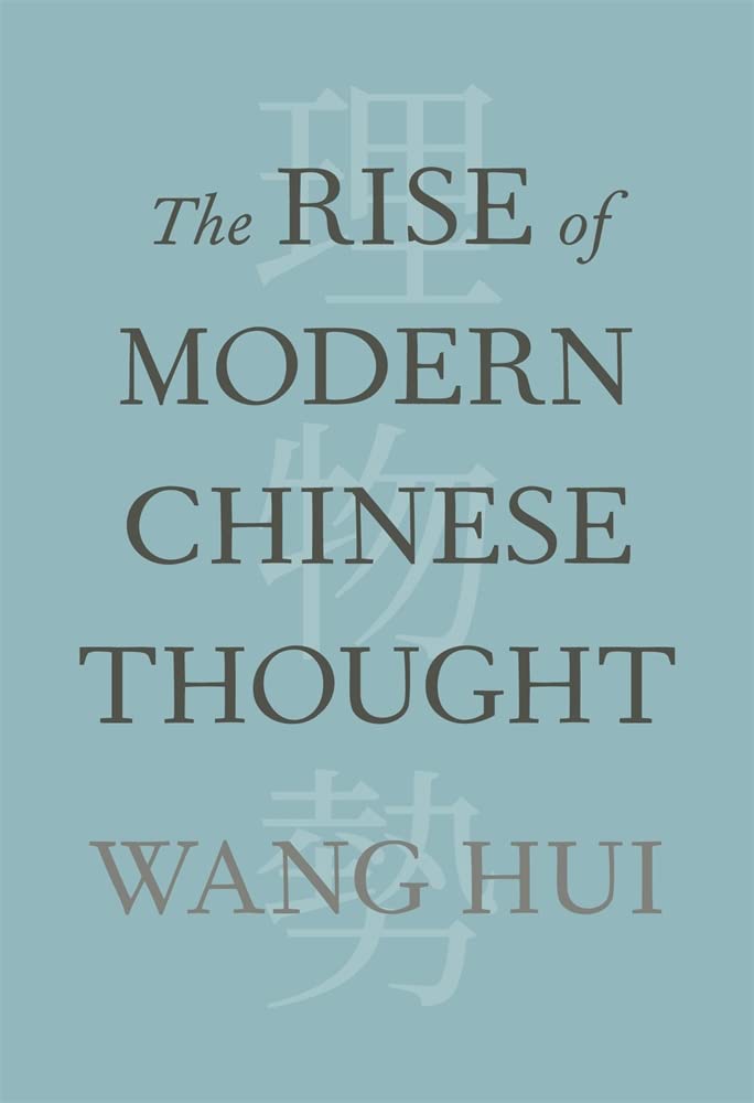 The Rise of Modern Chinese Thought [Hardcover] Wang, Hui and Hill, Michael Gibbs