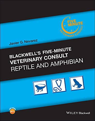 Blackwell's Five-Minute Veterinary Consult: Reptile and Amphibian [Hardcover] Nevarez, Javier G.