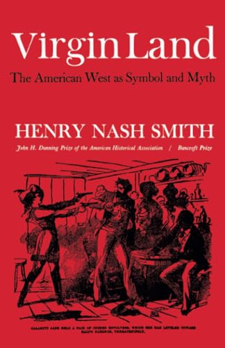 Virgin Land: The American West as Symbol and Myth (Harvard Paperback, HP 21) [Paperback] Smith