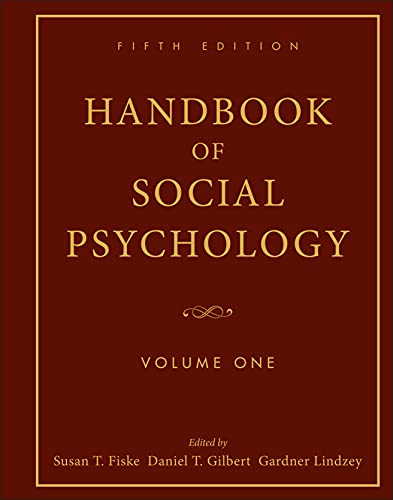 Handbook of Social Psychology, Volume 1 [Hardcover] Fiske, Susan T.; Gilbert, Daniel T. and Lindzey, Gardner