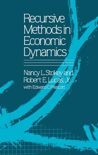 Recursive Methods in Economic Dynamics [Hardcover] Stokey, Nancy L.; Lucas Jr., Robert E. and Prescott, Edward C.