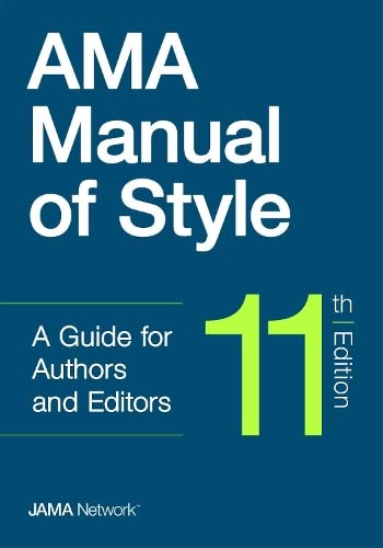 AMA Manual of Style: A Guide for Authors and Editors [Hardcover] Network Editors, The JAMA