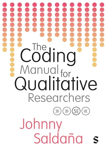 The Coding Manual for Qualitative Researchers [Paperback] Saldaña, Johnny
