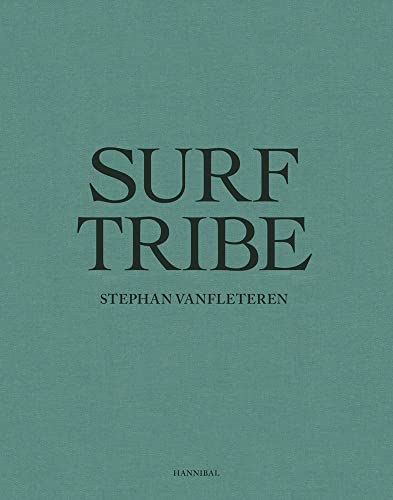 Surf Tribe [Hardcover] Vanfleteren, Stephan