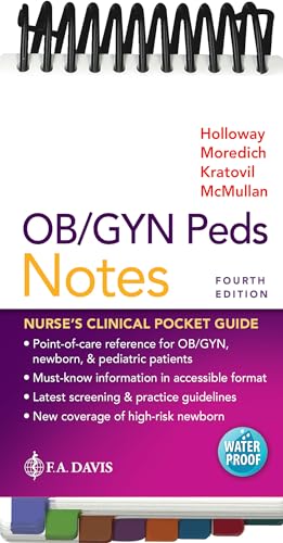 OB/GYN Peds Notes: Nurse's Clinical Pocket Guide [Spiral-bound] Holloway, Brenda Walters; Moredich, Cheryl; Kratovil, Amanda and McMullan, Taralyn