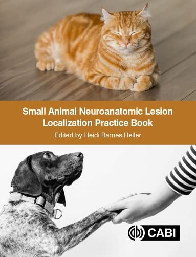 Small Animal Neuroanatomic Lesion Localization Practice Book [Paperback] Barnes Heller, Dr Heidi