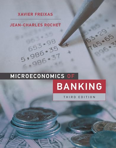 Microeconomics of Banking, third edition [Hardcover] Freixas, Xavier and Rochet, Jean-Charles