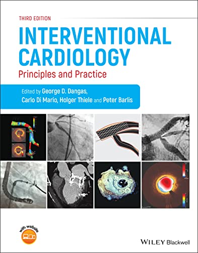 Interventional Cardiology: Principles and Practice [Hardcover] Dangas, George D.; Di Mario, Carlo; Thiele, Holger and Barlis, Peter
