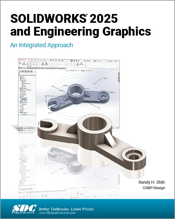 SOLIDWORKS 2025 and Engineering Graphics: An Integrated Approach [Paperback] Randy Shih
