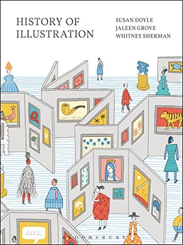 History of Illustration [Paperback] Doyle, Susan; Grove, Jaleen and Sherman, Whitney