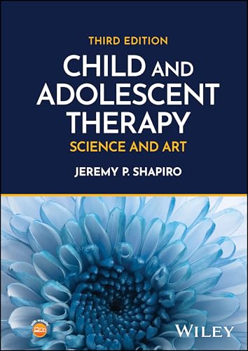 Child and Adolescent Therapy: Science and Art [Hardcover] Shapiro, Jeremy P.