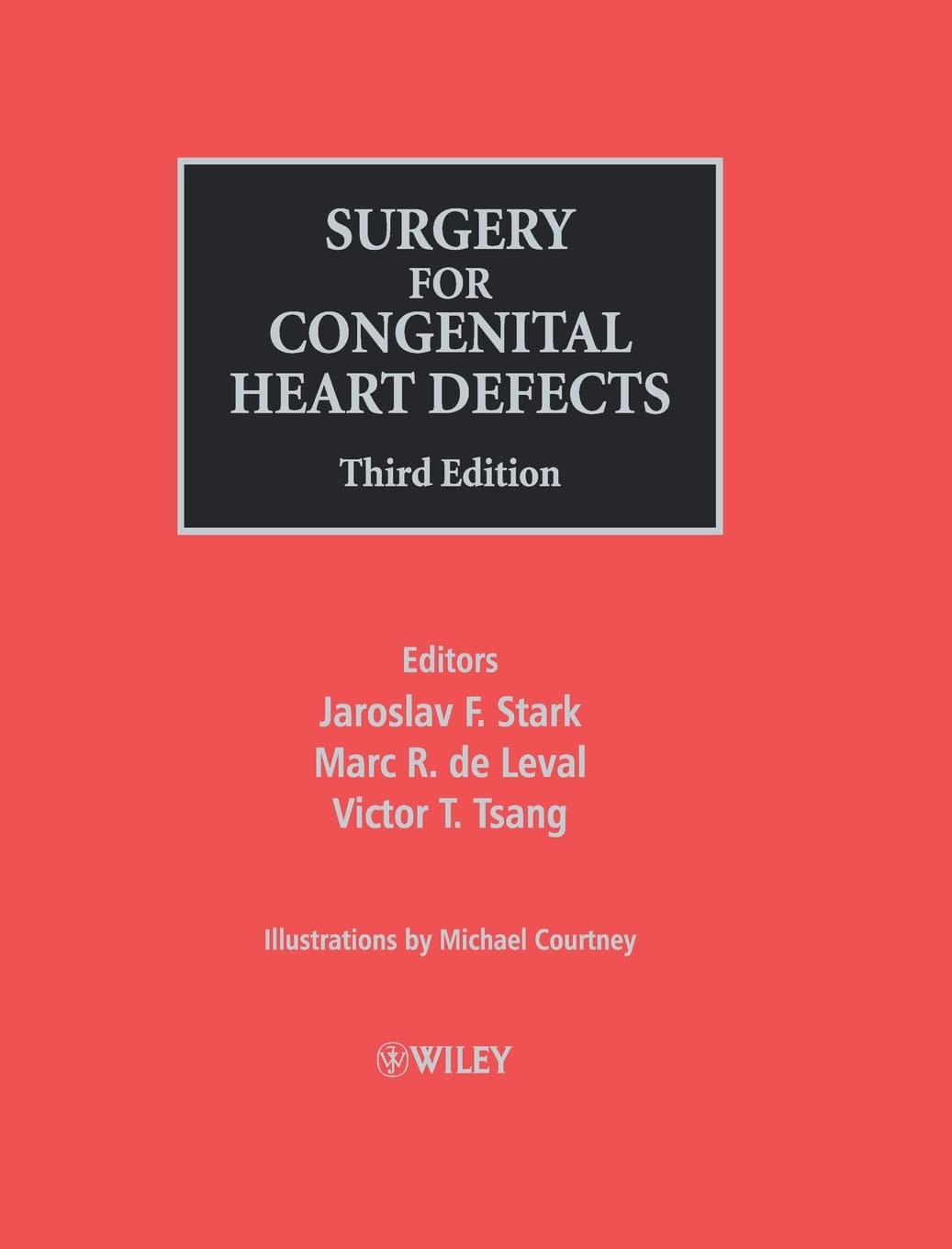 Surgery for Congenital Heart Defects [Hardcover] Stark, Jaroslav F.; de Leval, Marc R.; Tsang, Victor T. and Courtney, Michael