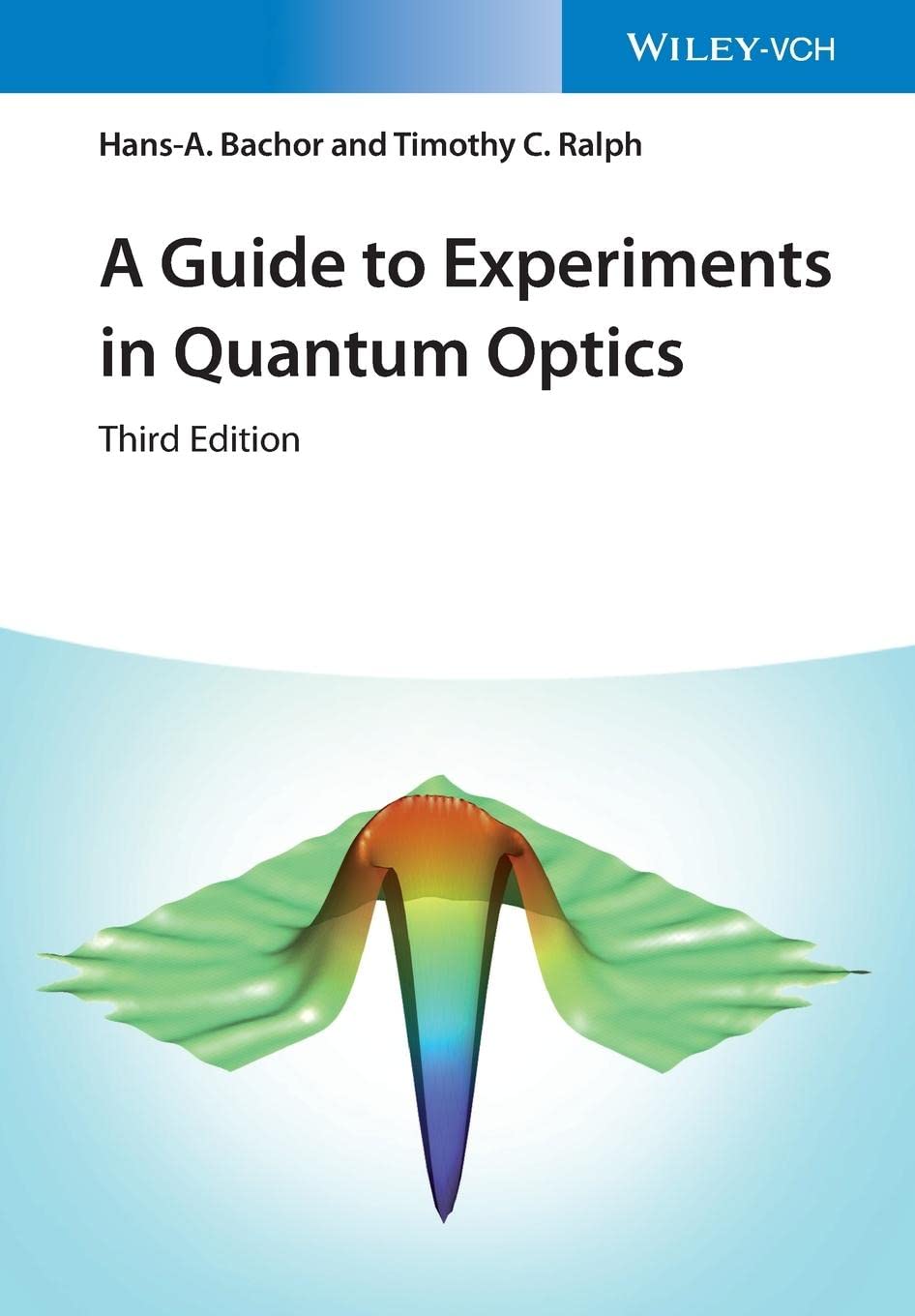 A Guide to Experiments in Quantum Optics [Paperback] Bachor, Hans-A. and Ralph, Timothy C.