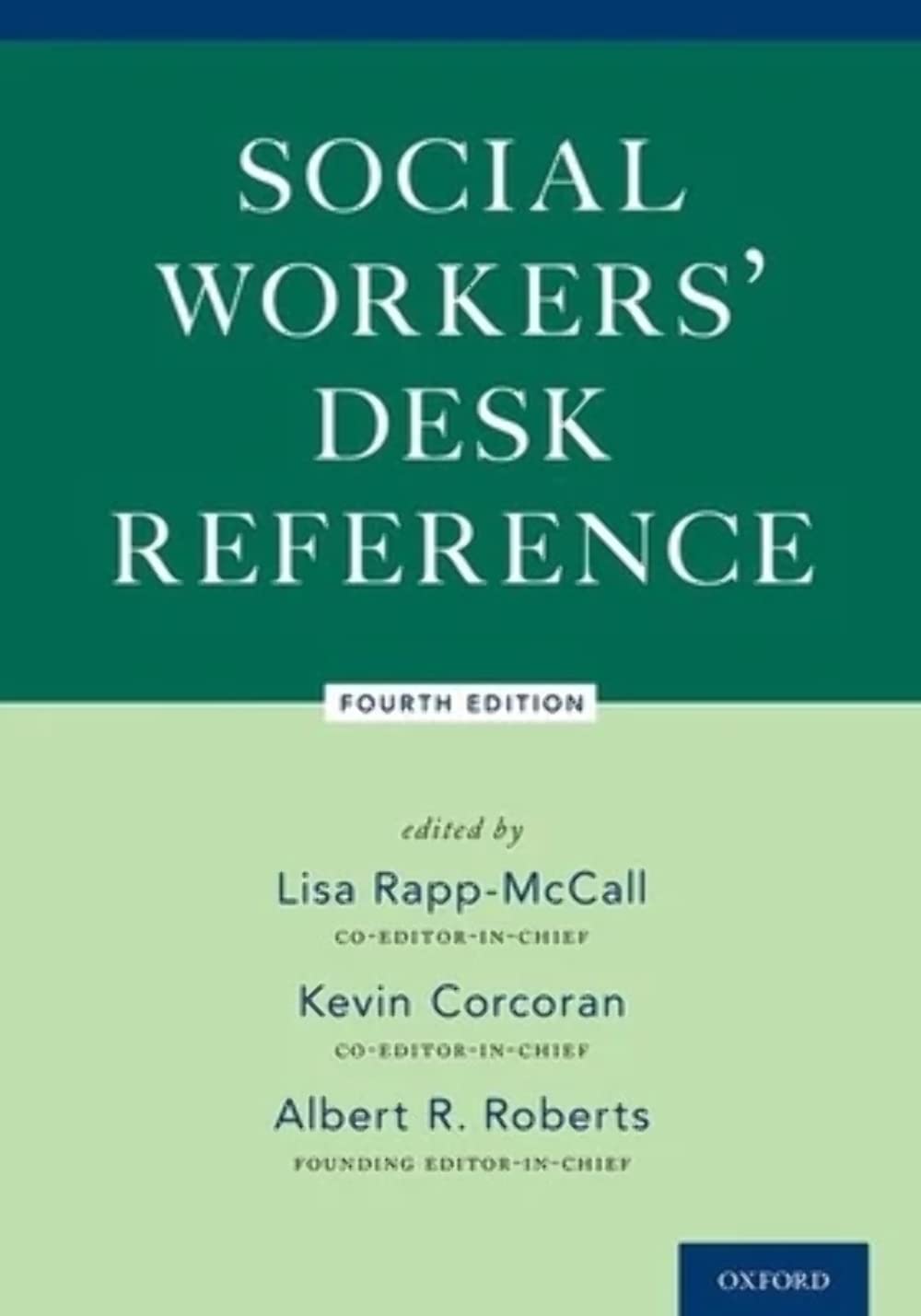 Social Workers' Desk Reference [Hardcover] Rapp-McCall, Lisa; Roberts, Al and Corcoran, Kevin