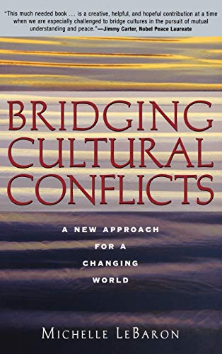 Bridging Cultural Conflicts: A New Approach for a Changing World [Hardcover] LeBaron, Michelle