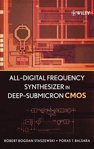 All-Digital Frequency Synthesizer in Deep-Submicron CMOS [Hardcover] Staszewski, Robert Bogdan and Balsara, Poras T.