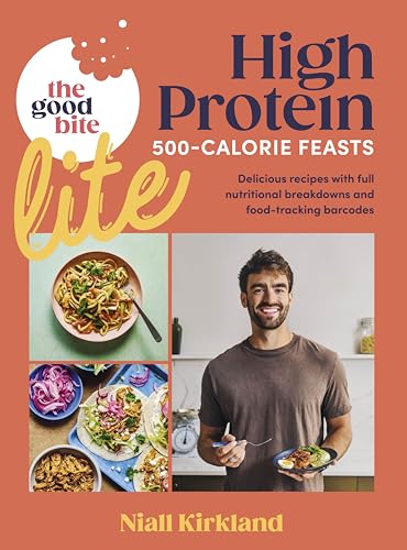The Good Bite Lite: 500-Calorie feasts, delicious recipes with full nutritional breakdowns and food-tracking barcodes [Hardcover] Kirkland, Niall and Bite, The Good