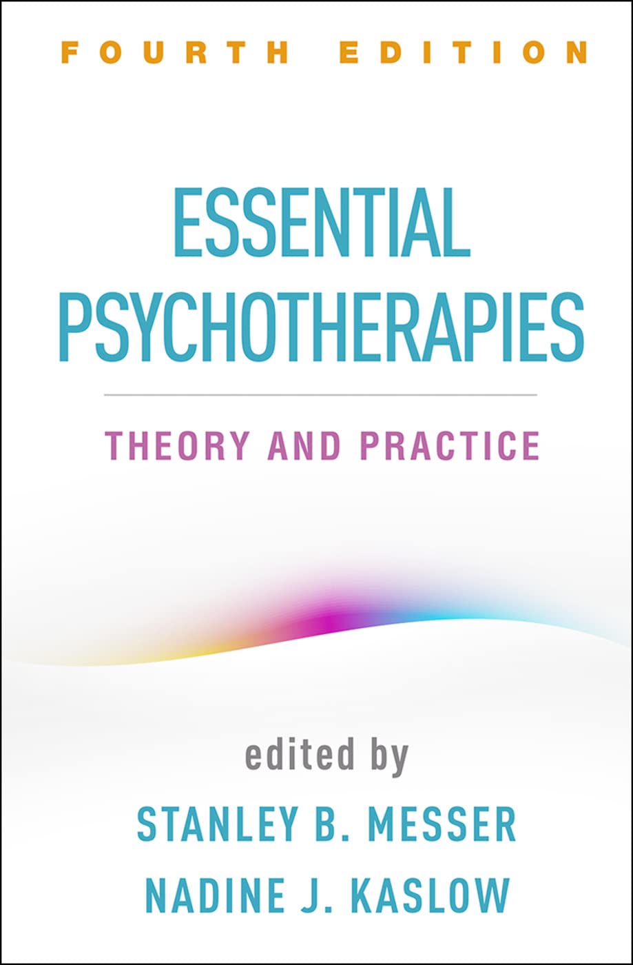 Essential Psychotherapies: Theory and Practice [Paperback] Messer, Stanley B. and Kaslow, Nadine J.
