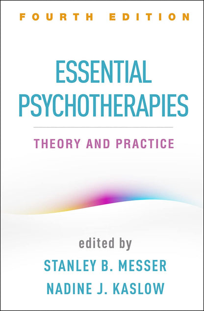 Essential Psychotherapies: Theory and Practice [Paperback] Messer, Stanley B. and Kaslow, Nadine J.