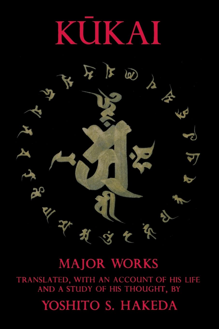 Kukai: Major Works [Paperback] Kūkai and Hakeda, Yoshito