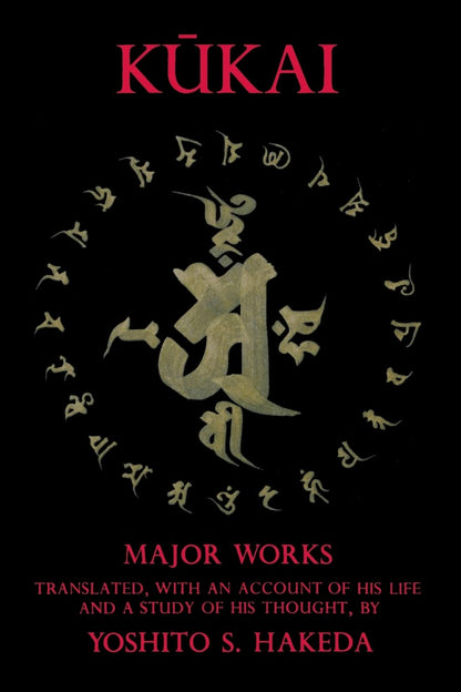 Kukai: Major Works [Paperback] Kūkai and Hakeda, Yoshito