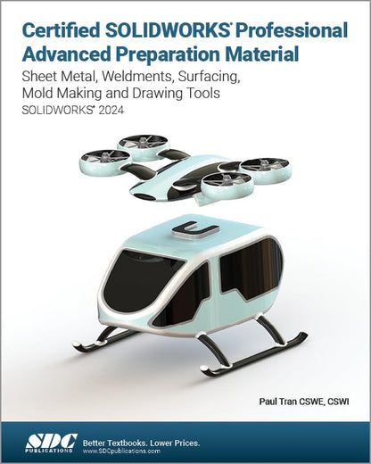 Certified SOLIDWORKS Professional Advanced Preparation Material (SOLIDWORKS 2024) [Paperback] Paul Tran