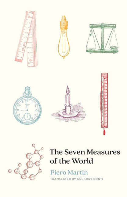 The Seven Measures of the World [Hardcover] Martin, Piero and Conti, Gregory