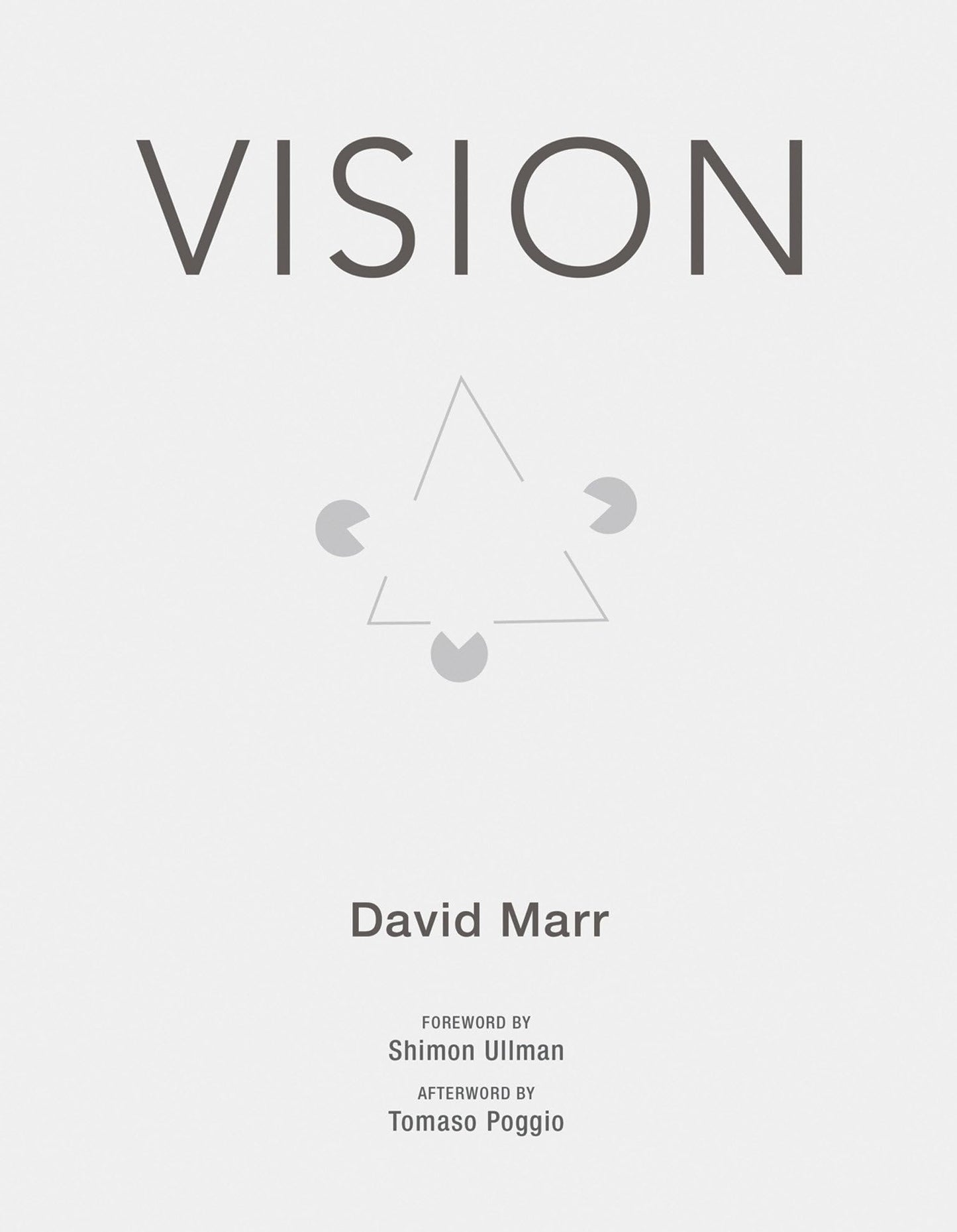 Vision: A Computational Investigation into the Human Representation and Processing of Visual Information (Mit Press) [Paperback] Marr, David and Ullman, Shimon