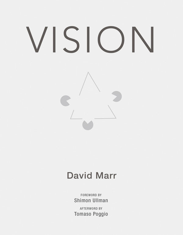 Vision: A Computational Investigation into the Human Representation and Processing of Visual Information (Mit Press) [Paperback] Marr, David and Ullman, Shimon