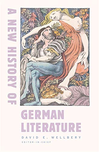 A New History of German Literature (Harvard University Press Reference Library) [Hardcover] David Wellbery (Editor) and Judith Ryan (Editor)