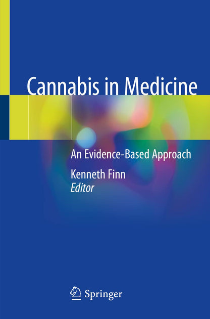 Cannabis in Medicine: An Evidence-Based Approach [Paperback] Finn, Kenneth